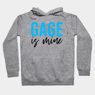 Gage is mine Hoodie